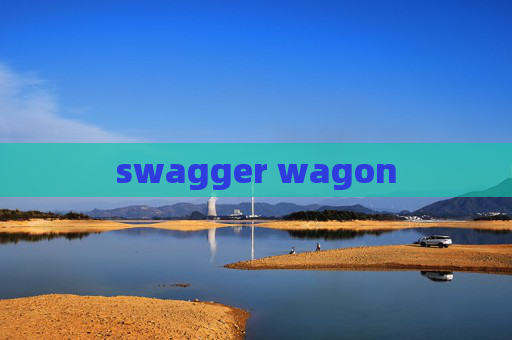 swagger wagon